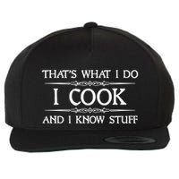 I Cook And I Know Stuff Funny Chef Gift Wool Snapback Cap