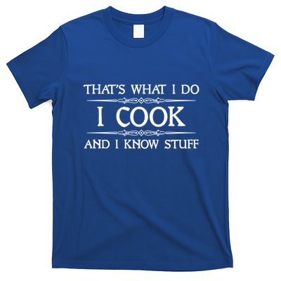I Cook And I Know Stuff Funny Chef Gift T-Shirt