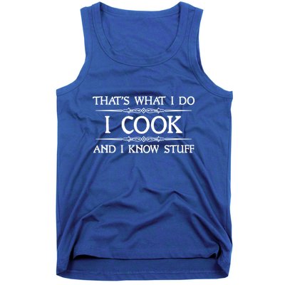 I Cook And I Know Stuff Funny Chef Gift Tank Top