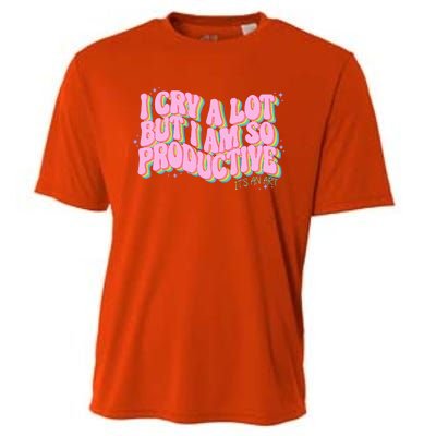 I Cry A Lot But I Am So Productive ItS An Art Cooling Performance Crew T-Shirt