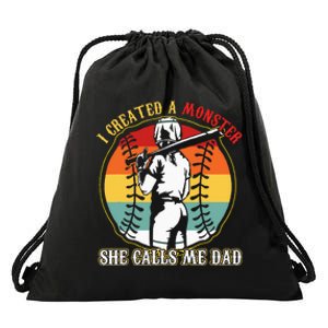 I Created A Monster She Call Me Dad Baseball Softball Dad Drawstring Bag