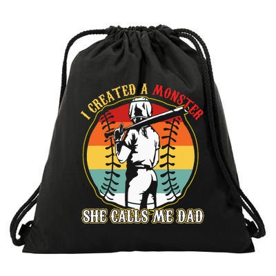 I Created A Monster She Call Me Dad Baseball Softball Dad Drawstring Bag
