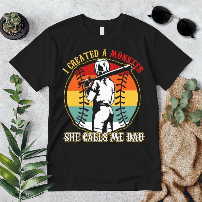 I Created A Monster She Call Me Dad Baseball Softball Dad Premium T-Shirt
