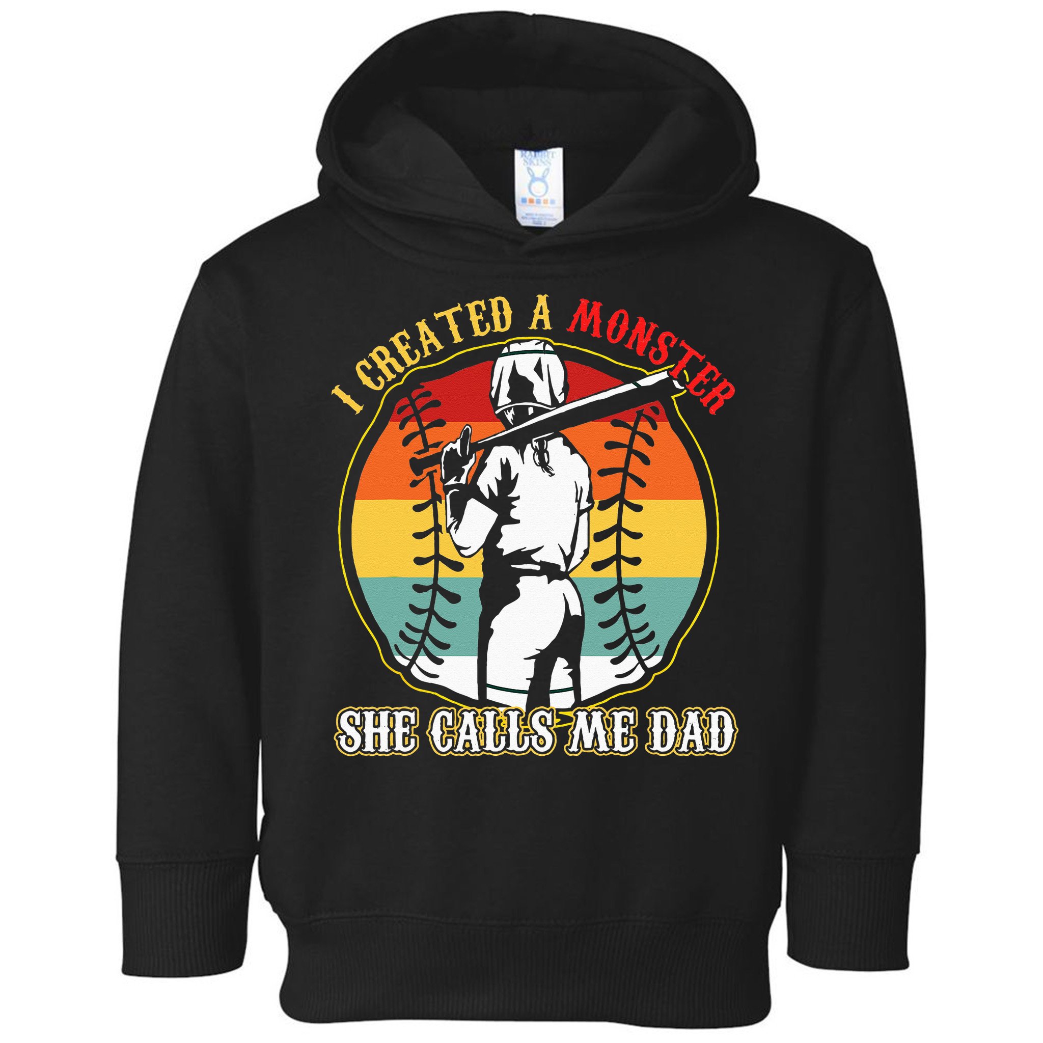 I Created A Monster She Call Me Dad Baseball Softball Dad Toddler Hoodie