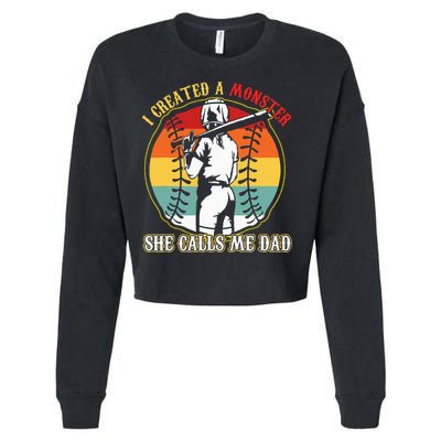 I Created A Monster She Call Me Dad Baseball Softball Dad Cropped Pullover Crew