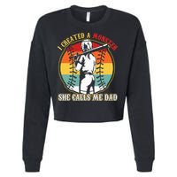 I Created A Monster She Call Me Dad Baseball Softball Dad Cropped Pullover Crew