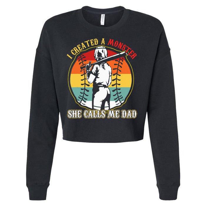I Created A Monster She Call Me Dad Baseball Softball Dad Cropped Pullover Crew