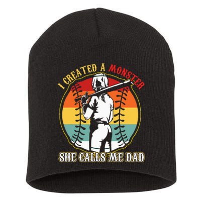 I Created A Monster She Call Me Dad Baseball Softball Dad Short Acrylic Beanie