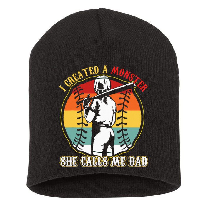 I Created A Monster She Call Me Dad Baseball Softball Dad Short Acrylic Beanie