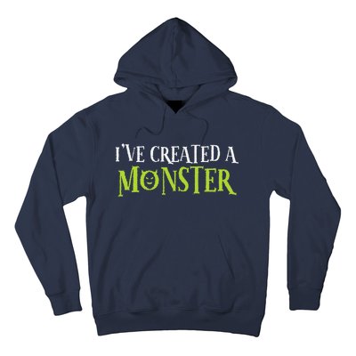 IVe Created A Monster Matching Mom Andset Hoodie