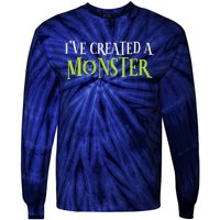 IVe Created A Monster Matching Mom Andset Tie-Dye Long Sleeve Shirt