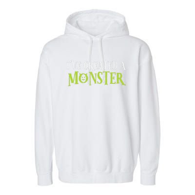 IVe Created A Monster Matching Mom Andset Garment-Dyed Fleece Hoodie