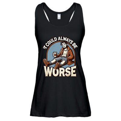 It Could Always Be Worse Homeless Man Down On His Luck Ladies Essential Flowy Tank