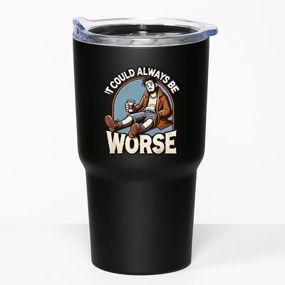 It Could Always Be Worse Homeless Man Down On His Luck Tumbler
