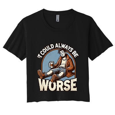 It Could Always Be Worse Homeless Man Down On His Luck Crop Top