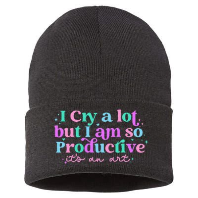 I Cry A Lot But I Am So Productive ItS An Art Outfit Sustainable Knit Beanie