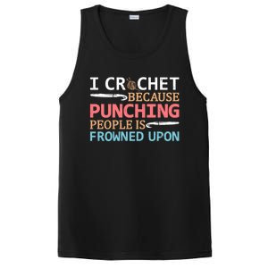 I Crochet Because Punching People Is Frowned Upon Gift PosiCharge Competitor Tank