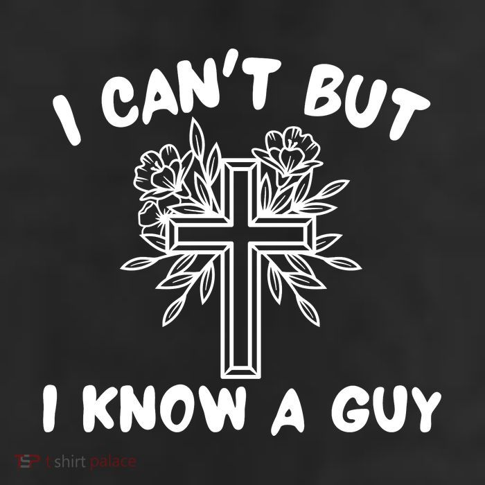 I CanT But I Know A Guy Jesus Cross Funny Christian 11oz C Handle Ceramic Mug