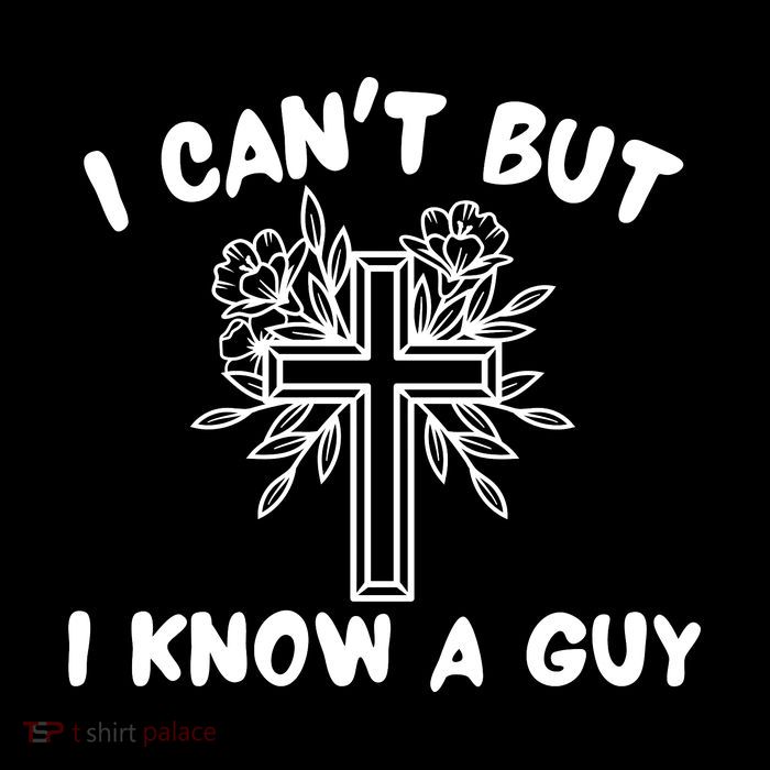 I CanT But I Know A Guy Jesus Cross Funny Christian Magnet