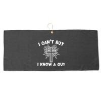 I CanT But I Know A Guy Jesus Cross Funny Christian Large Microfiber Waffle Golf Towel