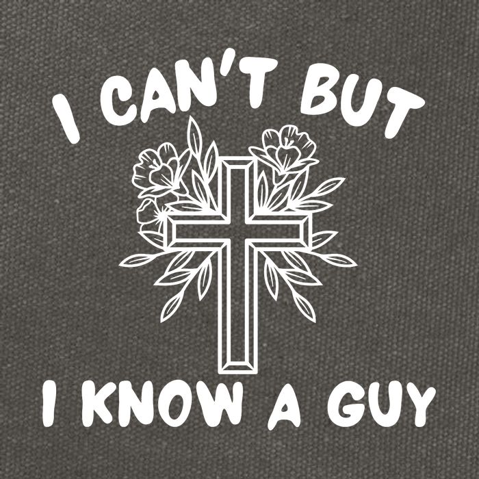I CanT But I Know A Guy Jesus Cross Funny Christian Cotton Canvas Backpack