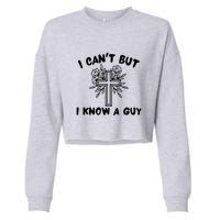 I CanT But I Know A Guy Jesus Cross Funny Christian Cropped Pullover Crew