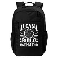 I Can Build That Carpenter Woodworking Carpentry Woodworker Backpack