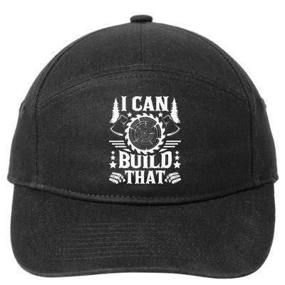 I Can Build That Carpenter Woodworking Carpentry Woodworker 7-Panel Snapback Hat