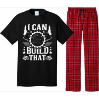 I Can Build That Carpenter Woodworking Carpentry Woodworker Pajama Set