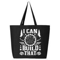 I Can Build That Carpenter Woodworking Carpentry Woodworker 25L Jumbo Tote