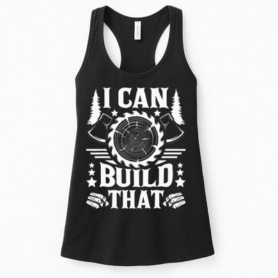 I Can Build That Carpenter Woodworking Carpentry Woodworker Womens Tank Top