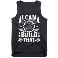 I Can Build That Carpenter Woodworking Carpentry Woodworker Tank Top