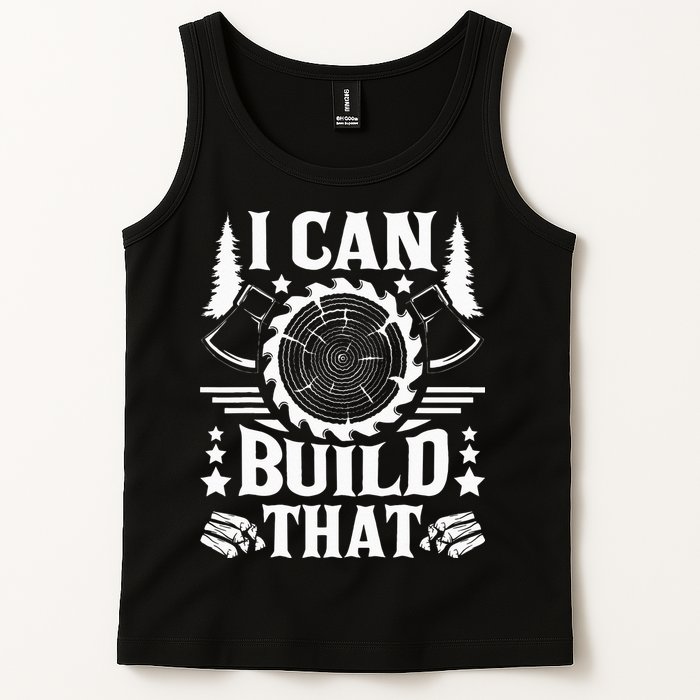 I Can Build That Carpenter Woodworking Carpentry Woodworker Tank Top