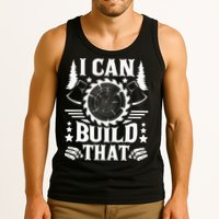 I Can Build That Carpenter Woodworking Carpentry Woodworker Tank Top