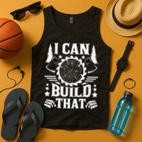 I Can Build That Carpenter Woodworking Carpentry Woodworker Tank Top