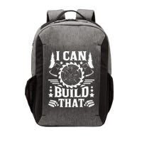 I Can Build That Carpenter Woodworking Carpentry Woodworker Vector Backpack