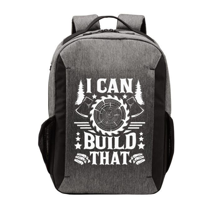 I Can Build That Carpenter Woodworking Carpentry Woodworker Vector Backpack