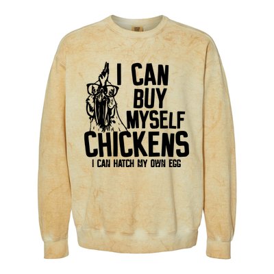 I Can Buy Myself Chicken Colorblast Crewneck Sweatshirt