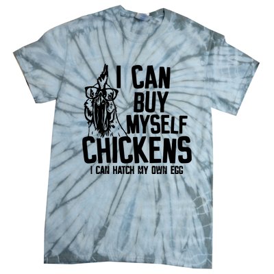 I Can Buy Myself Chicken Tie-Dye T-Shirt