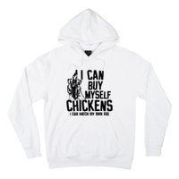 I Can Buy Myself Chicken Hoodie