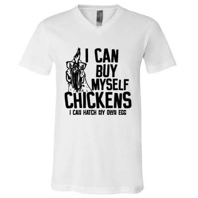 I Can Buy Myself Chicken V-Neck T-Shirt