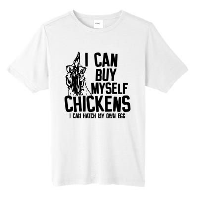 I Can Buy Myself Chicken Tall Fusion ChromaSoft Performance T-Shirt