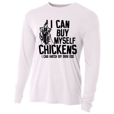 I Can Buy Myself Chicken Cooling Performance Long Sleeve Crew