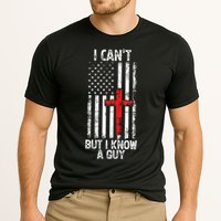 I Can't But I Know A Guy Jesus Cross Christian USA Flag Performance Shirt