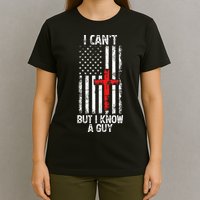 I Can't But I Know A Guy Jesus Cross Christian USA Flag T-Shirt