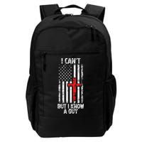 I Can't But I Know A Guy Jesus Cross Christian USA Flag Backpack