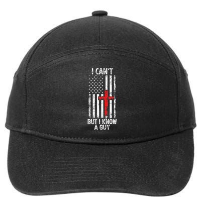 I Can't But I Know A Guy Jesus Cross Christian USA Flag 7-Panel Snapback Hat