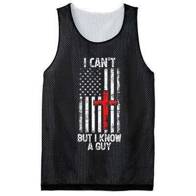 I Can't But I Know A Guy Jesus Cross Christian USA Flag Mesh Reversible Basketball Jersey Tank