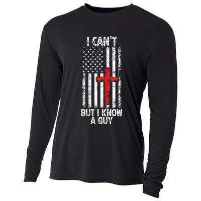 I Can't But I Know A Guy Jesus Cross Christian USA Flag Cooling Performance Long Sleeve Crew