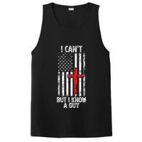 I Can't But I Know A Guy Jesus Cross Christian USA Flag PosiCharge Competitor Tank